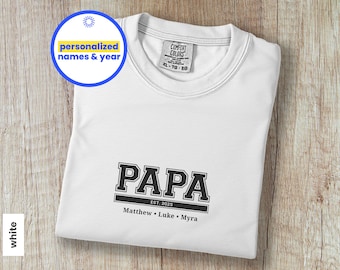 Comfort Colors Personalized Papa Shirt With Est Year, Papa T-Shirt, Custom Father's Day Shirt With Kids Names, Gift For Dad or Grandpa