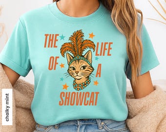 Comfort Colors The Life of a Showcat Shirt, Funny Cat Show Girl Era Tee, Retro Bengal Cats T-Shirt, T S Fan Concert Outfit