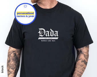 Custom Dada Shirt With Kids Names, Father’s Day Shirt, Dad Appreciation Shirt, Best Dad Shirt, Dada T-Shirt, Gift for Dad, Father's Day Gift