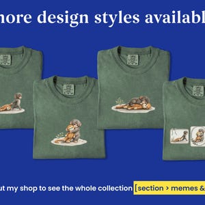 Op de afbeelding: Vier olijfgroene t-shirts met verschillende illustraties van een aap en een teddybeer. De shirts hebben een vintage look. De tekst "more design styles available" staat bovenaan. De tekst onderaan luidt "check out my shop to see the whole collection [section > memes & humor]"