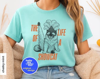 Koszulka Comfort Colors „Życie kota wystawowego”, zabawna koszulka z epoki „dziewczyny z wystawy kotów”, retro koty ragdoll, gadżety dla fanów T S 12, prezent walentynkowy
