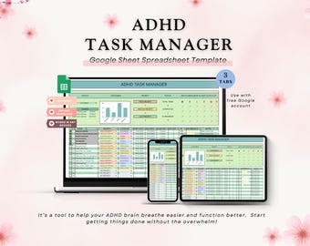 May include: An ADHD Task Manager Google Sheet Spreadsheet Template displayed on a laptop, tablet, and smartphone. The screens show a spreadsheet with charts and data. The image includes the text "ADHD TASK MANAGER" and "3 TABS".