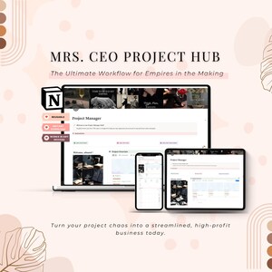 May include: A digital project management hub displayed on a laptop, tablet, and smartphone. The image features the text "MRS. CEO PROJECT HUB" and "The Ultimate Workflow for Empires in the Making". The design includes icons and the text "REUSABLE", "INSTANT DOWNLOAD", and "WORKS IN ANY DEVICES".