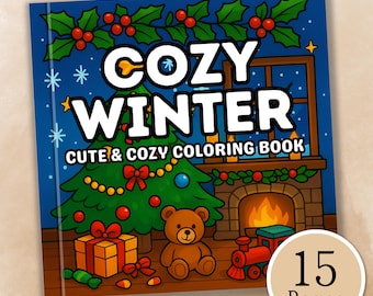 Cozy Winter Coloring Book – Relaxing Winter Scenes, Relaxing Printable Coloring Pages  for All, Cozy Coloring Pages (Digital Download)