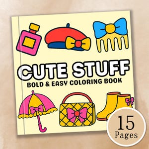 Cute Stuff Coloring Book – Kawaii Fashion Girl Items, Printable Bold & Easy Pages for Stress Relief (Digital Download)