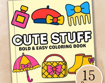 Cute Stuff Coloring Book – Kawaii Fashion Girl Items, Printable Bold & Easy Pages for Stress Relief (Digital Download)