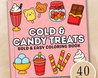 Cold & Candy Treats Coloring Book – Sweet Food Coloring Pages, Printable Relaxing and Stress Relief Coloring for All Ages(Digital Download)