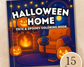 Halloween Home Malbuch - Gruselige Halloween-Szenen, Ausmalseiten zum Ausdrucken, gemütliche Malseiten zum Ausdrucken (Digitaler Download)