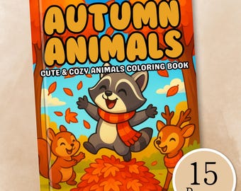 Autumn Animals Coloring Pages – Cozy Fall Animal Illustrations, Printable Coloring Book for Kids & Adults (Digital Download)