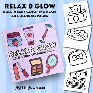 Relax and Glow Coloring Book – Bold & Easy Makeup, Skincare and Cosmetic Coloring Pages, Stress Relief Printable (Digital Download)