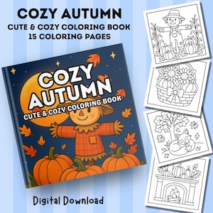 Cozy Autumn Coloring Book | Cute and Relaxing Fall Coloring Pages for Adult & Kids | Cozy Autumn Illustrations for Stress Relief | Printable