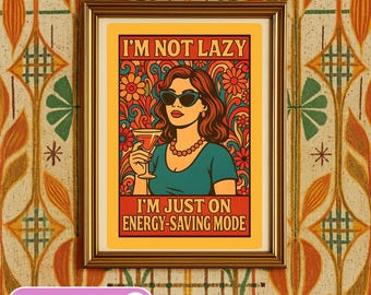 Estampa de Mulher Retro Engraçada: Citação Sarcástica, Decoração Maximalista (Download Digital)