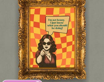Maximalist Retro Poster – Funny Girly Wall Art Print – Funky Vintage Quote – Colourful Home Decor – Trendy Apartment Wall Decor