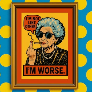 Sassy Grandma Middle Finger Art Print: Dark Humor Retro Pop (Digital Download)