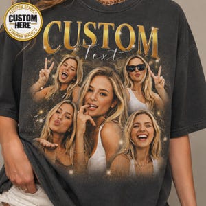 Custom Photo Shirt, Personalized Picture Tee, Family Bootleg Graphic TShirt, Birthday Bootleg Gifts, Bachelor Party Tee