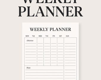 May include: A black and white weekly planner with the text "WEEKLY PLANNER" at the top. The planner has columns for each day of the week, Monday through Sunday, and rows for "Objective" and "Note".