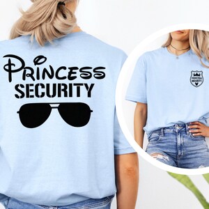 Princess Security Shirt, Disney Princess Shirt, Security Shirt, Vacation Matching Shirt, Father&#39;s Day Shirt, Disney Trip Tee 603171