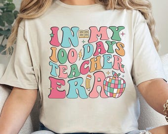 In My 100 Days Teacher Era Shirt, Cute 100th Day School Shirt, Teacher School Shirt, 100th Day of School Celebration Shirt 604375