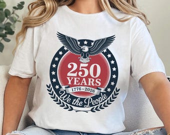 America 250 Years 1776-2026 Shirt, USA 250th Anniversary Shirt, Patriotic Eagle Tee, 4th Of July Shirt, American Flag Shirt 606029