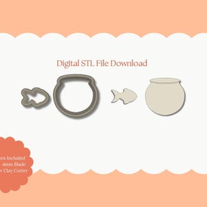 May include: A digital STL file download showing four polymer clay cutter designs: a fish, a fishbowl outline, a fish outline, and a fishbowl. The image includes the text "Digital STL File Download" and "All Sizes Included Sharp .4mm Blade Polymer Clay Cutter."