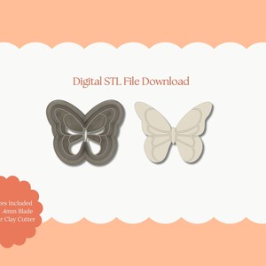 May include: Two butterfly-shaped polymer clay cutters. One is a dark gray outline, the other is a light beige solid shape. Text reads "Digital STL File Download" and "All Sizes Included Sharp .4mm Blade Polymer Clay Cutter".