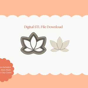 Puede incluir: Descarga de archivo STL digital con un diseño de flor de loto. La imagen muestra un cortador impreso en 3D y una forma sólida de flor de loto. El texto incluye "Digital STL File Download" y "All Sizes Included Sharp 4mm Blade Polymer Clay Cutter."