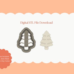 May include: Digital STL file download showing two Christmas tree designs. One is a layered outline, the other a solid tree shape. The image includes the text "Digital STL File Download" and "All Sizes Included Sharp 4mm Blade Polymer Clay Cutter."