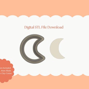 Op de afbeelding: Een digitale STL-bestand download met een halve maan vorm. De afbeelding bevat een grijze omtrek van de maanvorm en een effen, lichtgekleurde maanvorm. Tekst op de afbeelding luidt "Digital STL File Download" en "All Sizes Included Sharp 4mm Blade Polymer Clay Cutter."