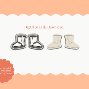 Puede incluir: Descarga de archivo STL digital con dos pares de botas de invierno. Un par es un contorno gris, y el otro es beige. El texto "Digital STL File Download" está en la parte superior. El texto "All Sizes Included Sharp .4mm Blade Polymer Clay Cutter" está en la parte inferior.