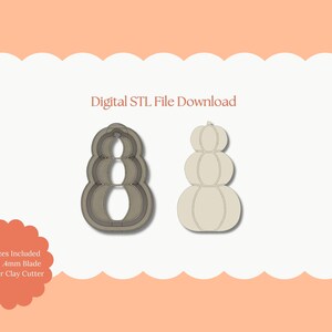 May include: Digital STL file download featuring two pumpkin-shaped polymer clay cutters. One cutter is a stacked pumpkin shape, and the other is a stacked figure-eight shape. The text "Digital STL File Download" is at the top.
