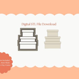May include: Digital STL file download featuring two stacked box designs. One is a solid outline, the other a filled-in version. The text "Digital STL File Download" is above the designs. The text "All Sizes Included Sharp 4mm Blade Polymer Clay Cutter" is in a circular shape.