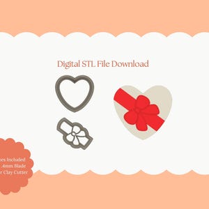 May include: Digital STL file download featuring three polymer clay cutters: a heart shape, a bow, and a heart-shaped gift box with a red bow. The image includes the text "All Sizes Included Sharp 4mm Blade Polymer Clay Cutter."