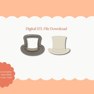 Pode incluir: Download de arquivo STL digital com dois designs de chapéu alto. Um é um contorno cinza e o outro é de cor bege sólida. A imagem inclui o texto "Digital STL File Download" e "All Sizes Included Sharp 4mm Blade Polymer Clay Cutter."