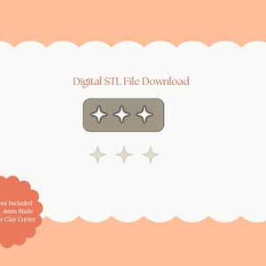 Könnte beinhalten: Grafik zum Herunterladen der digitalen STL-Datei. Das Bild zeigt eine hellgraue rechteckige Form mit drei Sternenmustern. Darunter befinden sich drei weitere Sternen. Der Text enthält "Digital STL File Download" und "All Sizes Included Sharp 4mm Blade Polymer Clay Cutter."