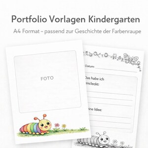 Könnte beinhalten: Weiße Portfolio-Seiten mit Text und Illustrationen. Der obere Text lautet "Portfolio Vorlagen Kindergarten" und "A4 Format - passend zur Geschichte der Farbenraupe". Eine Seite hat ein Fotofeld mit dem Wort "FOTO". Unten eine bunte Raupenillustration.
