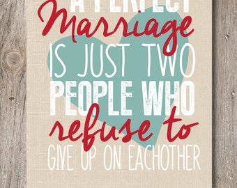 A Perfect Marriage Quote Print / Wedding Present / Husband and Wife Print