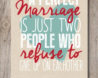 A Perfect Marriage Quote Print / Wedding Present / Husband and Wife Print