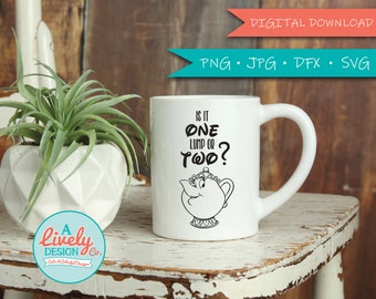 Mrs. Potts SVG / Is It One Lump Or Two / SVG for Cricut / SVG for Silhouette