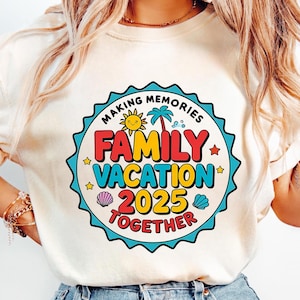 Family Vacation 2025 Making Memories Together Matching Group PNG, Family Vacation 2025 Digital Png, Making Memories Together Family png