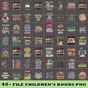 40+ Bundle Children&#39;s Book&#39;s Png, I Still Read Children&#39;s Books Png, Teacher Library Book Kindergarten School, Back To School