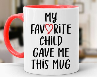 Tazza Divertente 'I'm Your Favorite Child' - 325 Ml - Regalo Di Natale E Compleanno Per Papà - Ceramica Di Qualità