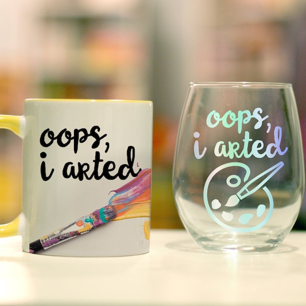 Ups, I Arted, taza de artista divertido o copa de vino