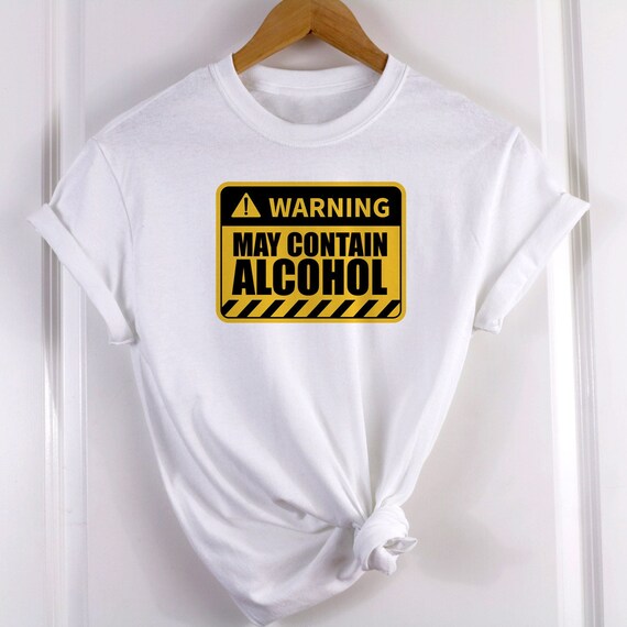 May Contain Alcohol Shirt May Contain Alcohol Shirt