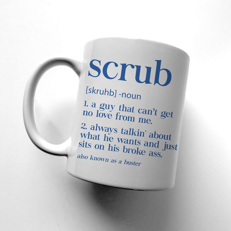 No Scrubs TLC Inspired Scrub Definition Color Accent Mug Etsy
