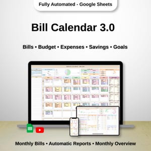 May include: A digital Bill Calendar 3.0 spreadsheet template for Google Sheets displayed on a laptop, tablet, and smartphone. The interface features sections for bills, budget, expenses, savings, and goals with automated reports and monthly overviews.