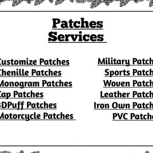 Pu&ograve; includere: Grafica in bianco e nero che elenca i servizi di patch. Il testo include "Patches Services" ed elenca i tipi di patch: Customize, Chenille, Monogram, Cap, 3DPuff, Motorcycle, Military, Sports, Woven, Leather, Iron Own e PVC.