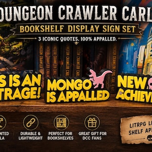 May include: A set of three black and yellow 3D printed display signs featuring the text: THIS IS AN OUTRAGE!, MONGO IS APPALLED with a pink dinosaur icon, and NEW ACHIEVEMENT! with a pink skull icon, designed for bookshelf decoration.
