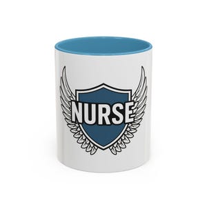 Nurse Wings Coffee Mug, Inspirational Mug for Nurses, Gift for Healthcare Workers, Nursing Graduation, Encouragement Mug, Fun Nurse Gift