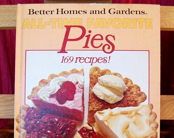 Vintage Pie Cookbook Better Homes and Gardens PIES from the All Time Favorites Series   CB355