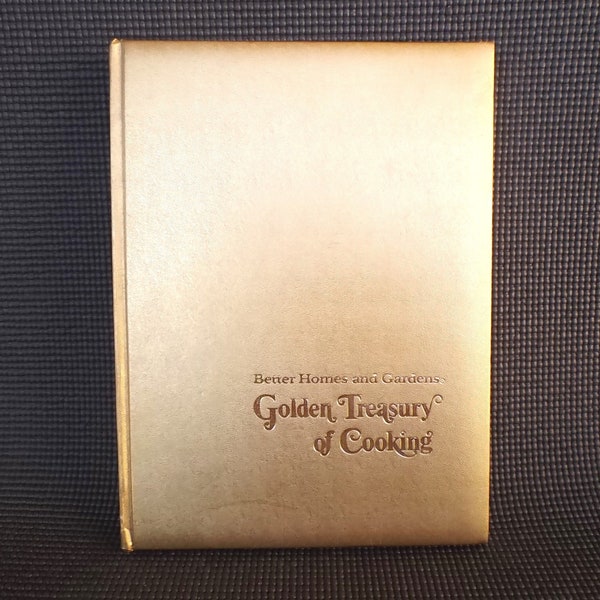 Vintage Better Homes and Gardens Cookbook "Golden Treasury of Cooking" 1st Ed 1st Print 1973,  5 Decades of Recipes 1930s-1970s, Hardbound